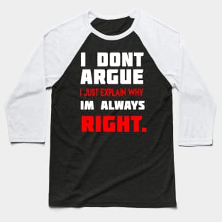 Always Right. Baseball T-Shirt